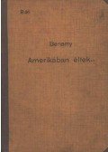 Benamy Sándor - Amerikában éltek