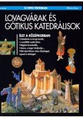 Marchand, Pierre - Lovagvárak és gótikus katedrálisok