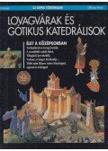 Marchand, Pierre - Lovagvárak és gótikus katedrálisok
