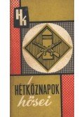 Bíró Sándor - Hétköznapok hösei