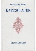 Keresztury Dezső - Kapcsolatok