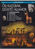 Béatrice André-Salvini - Ősi kultúrák, születő államok