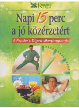 Törő Krisztina - Napi 15 perc a jó közérzetért Törő Krisztina - Napi 15 perc a jó közérzetért, Budapest 2002 antikvár könyv