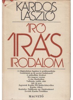 Kardos László - Író, írás, irodalom Kardos László - Író, írás, irodalom, Budapest 1973 antikvár könyv