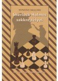 Raymond Smullyan - Sherlock Holmes sakkrejtélyei - 50 izgalmas sakknyomozás - 50 izgalmas sakknyomozás