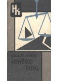 Szilvási Ferenc - Árnyékos oldal