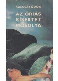 Kulcsár Ödön - Az óriás kísértet mosolya