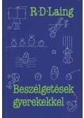 R. D. Laing - Beszélgetések gyerekekkel