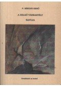 P. Szeghy Ernő - A belső várkastély kapuja