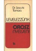 Szacski Tamara - Levelezzünk orosz nyelven!