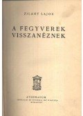 Zilahy Lajos - A fegyverek visszanéznek