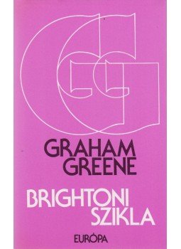Graham Greene - Brightoni szikla Graham Greene - Brightoni szikla, Budapest 1988 antikvár könyv