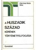 Pók Attila - A huszadik század körének történetfelfogása