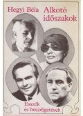 Hegyi Béla - Alkotó időszakok