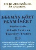 Jelenits István,Tomcsányi Teodóra - Egymás közt - egymásért