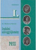 Dr. Mohácsy Károly - Irodalmi szöveggyűjtemény I.