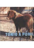 Gyurkovics Tibor - Tónió a póniló