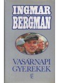 Ingmar Bergman - Vasárnapi gyerekek