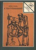 Kósa Csaba - A testvérkereső