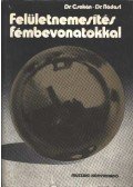 Nádasi Endre,Csokán Pál - Felületnemesítés fémbevonatokkal