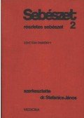 Dr. Stefanics János - Sebészet 2.