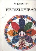 V. P. Katajev - Hétszínvirág