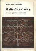 Fejes Sándor,Horn Ede,Brunner Tamás - Gyümölcssövény