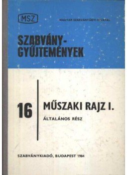 Magyar Sándor - Műszaki rajz I. Magyar Sándor - Műszaki rajz I., Budapest 1984 antikvár könyv