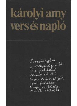 Károlyi Amy - Vers és napló Károlyi Amy - Vers és napló, Budapest 1981 antikvár könyv