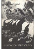 Őrszigethy Erzsébet - Asszonyok férfisorban