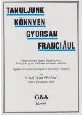 Somorjai Ferenc - Tanuljunk könnyen gyorsan franciául