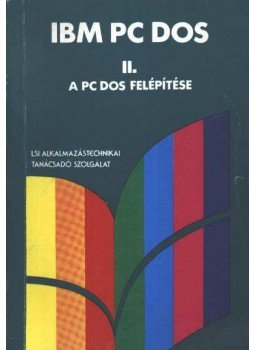Úry László - IBM PC Dos II Úry László - IBM PC Dos II, Budapest 1987 antikvár könyv
