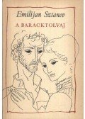 Sztanev, Emilijan - A baracktolvaj