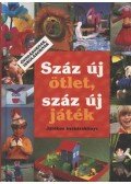 Sabine Cuno - Száz új ötlet, száz új játék