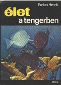 Farkas Henrik - Élet a tengerben