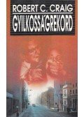 Craig, Robert C. - Gyilkosságrekord