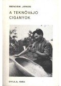 Bencsik János - A teknővájó cigányok