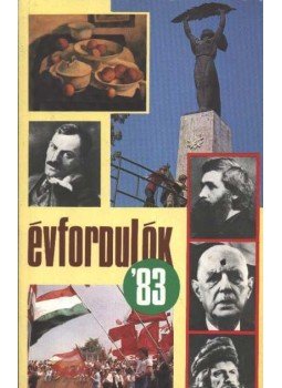 Gárdos Miklós - Évfordulók '83 Gárdos Miklós - Évfordulók '83, 1982 antikvár könyv