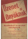 Stekel, Wihelm dr. - Üzenet az anyáknak