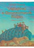 Gerald Durrel - Léghajóval a dinoszauruszok földjén