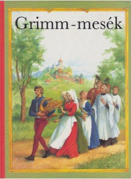 Grimm testvérek - Grimm-mesék Grimm testvérek - Grimm-mesék, Budapest 1992 antikvár könyv