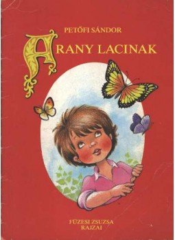 Petőfi Sándor - Arany Lacinak Petőfi Sándor - Arany Lacinak, Budapest 1986 antikvár könyv