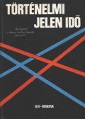 Béládi Miklós - Történelmi jelen idő