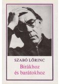 Szabó Lőrinc - Bírákhoz és barátokhoz