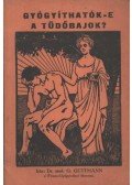 Guttmann, G. - Gyógyíthatók-e a tüdőbajok?