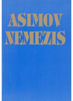 Isaac Asimov - Nemezis Isaac Asimov - Nemezis, Budapest 1991 antikvár könyv