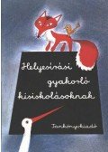 Iván Józsefné,Sőre Imréné - Helyesírási gyakorló kisiskolásoknak