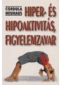 Neuhaus, Cordula - Hiper- és hipoaktivitás, figyelemzavar