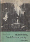 Merényi József - Szülőföldünk, Észak-Magyarország I.