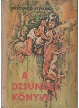Rudyard Kipling - A dzsungel könyve Rudyard Kipling - A dzsungel könyve, Novi Sad 1963 antikvár könyv